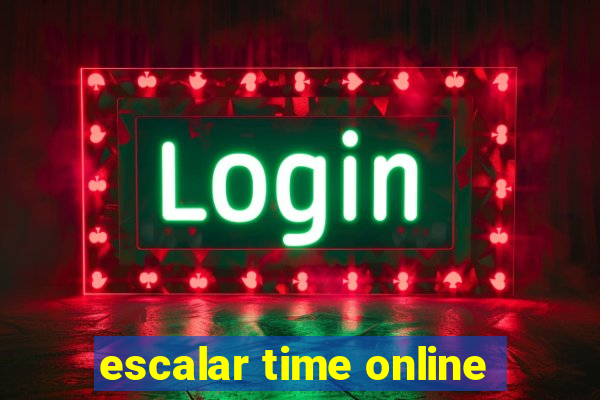 escalar time online